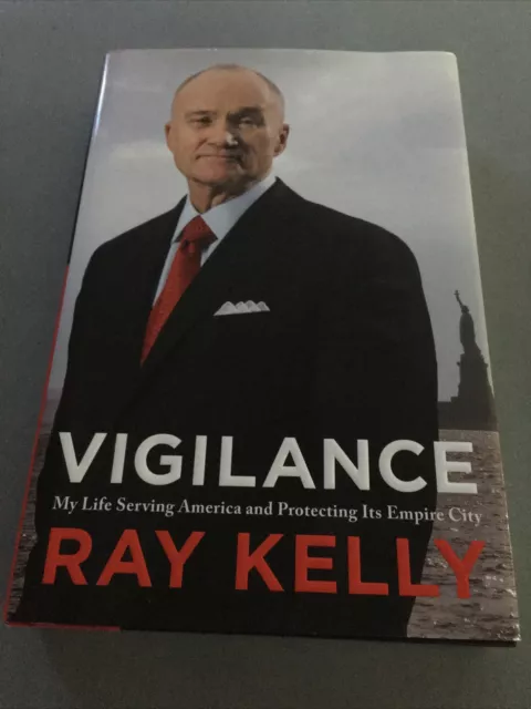 Vigilance Ray Kelly