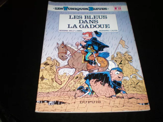 Cauvin & Lambil : Les tuniques bleues 13 : Les bleus dans la gadoue Dupuis 1982