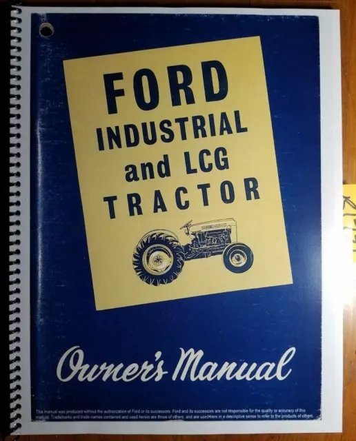 Ford 2000 4000 Industrial & LCG Tractor 1962-64 Owner Operator's Manual SE 8741A