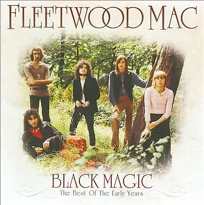 Fleetwood Mac : Black Magic!: The Best of the Early Years CD (2011) Great Value