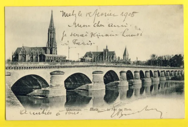 cpa Postkarte 1905 METZ Moselle Le PONT des MORTS  ROULOTTE Cirque ? Hans EICHEL