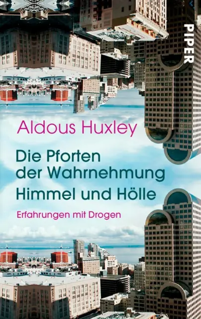 Die Pforten der Wahrnehmung . Himmel und Hölle | Aldous Huxley | Taschenbuch