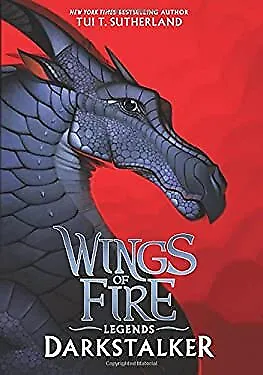 Darkstalker Wings of Fire: Legends Special Edition Tui T. Sutherl