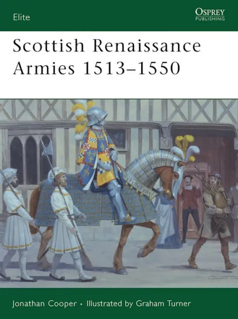 Scottish Renaissance Army 1513-1550 (ELI Nr. 167) Osprey