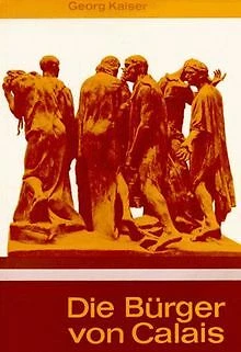 Die Bürger von Calais von Kaiser, Georg; Urbanek, Walter... | Buch | Zustand gut