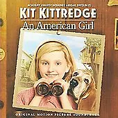 Kit Kittredge: An American Girl (Original Motion Picture Soundtrack) - Music CD