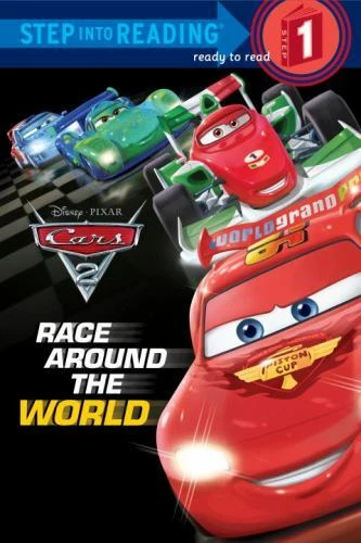 Step into Reading Ser.: Race Around the World (Disney/Pixar Cars 2) by RH Disney