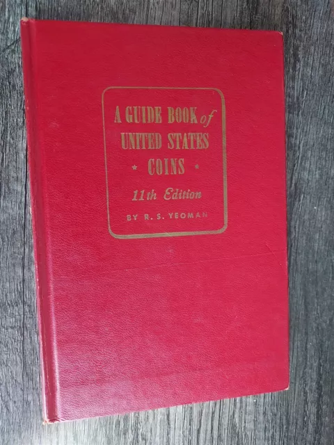 A Guide book of United States coins 1958 11th edition hardcover Yeoman