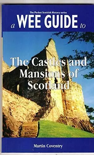 A Wee Guide to Castles and Mansions of Scotland... by Coventry, Martin Paperback