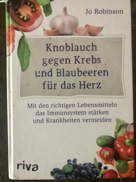 Knoblauch gegen Krebs und Blaubeeren für das Herz