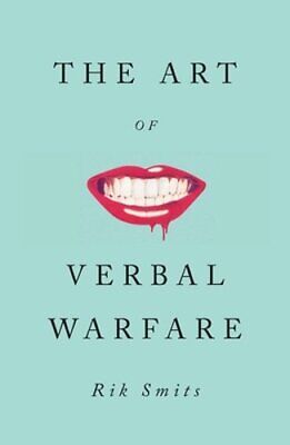 The Art of Verbal Warfare by Rik Smits: New