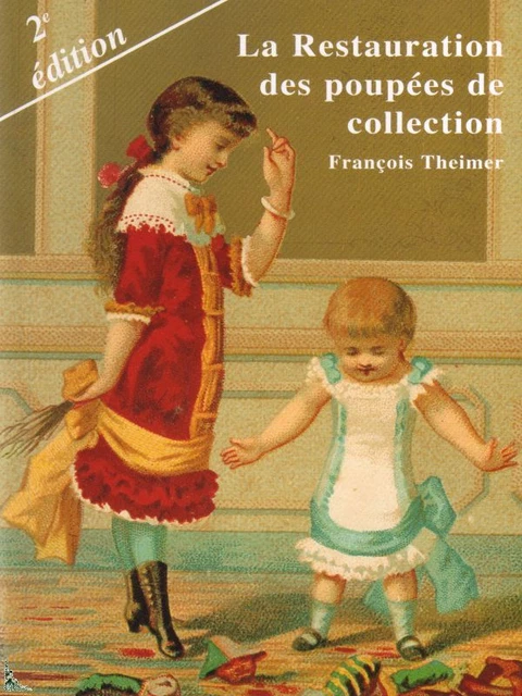 Le guidargus des poupées de collection François THEIMER - Livres