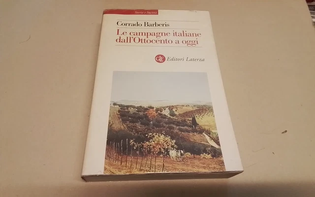 Corrado Barberis, LE CAMPAGNE ITALIANE DALL'OTTOCENTO A OGGI - Laterza 1° ed