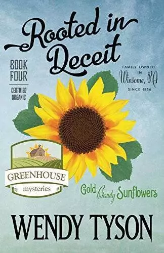 Rooted in Deceit (A Greenhouse Mystery) - Paperback By Tyson, Wendy - GOOD