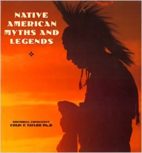 Native American Myths and Legends Hardcover Colin Taylor