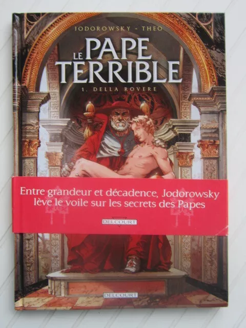 Le pape terrible tome 1: Della Rovere  § EO §   TBE