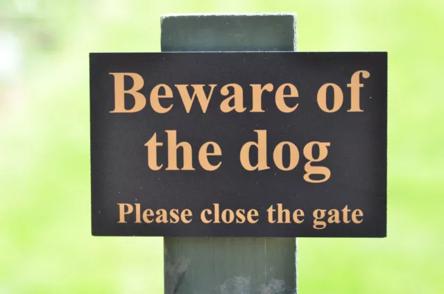 BEWARE OF THE DOG PLEASE CLOSE THE GATE foamex sign or sticker 160mmx100mm