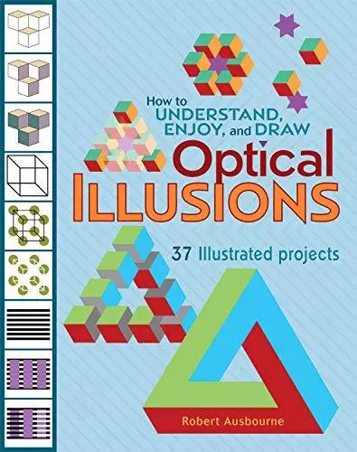 How to Understand Enjoy and Draw Optical Illusi... by Ausbourne, Robert Hardback