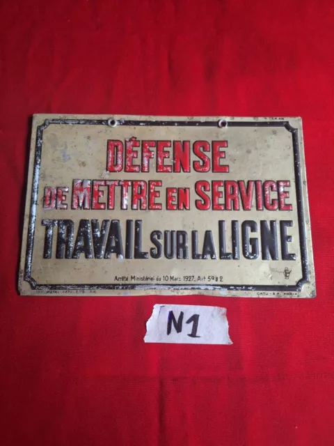 Ancienne Plaque Alu Usine DEFENSE DE METTRE EN SERVICE TRAVAIL SUR LA LIGNE LOFT