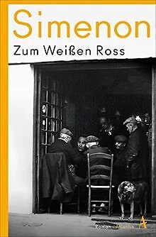 Zum Weißen Ross: Roman (Die großen Romane) von Sime... | Buch | Zustand sehr gut