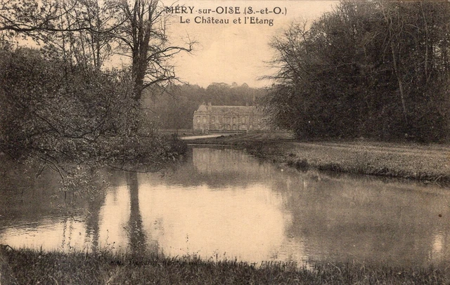 *9112 cpa Méry sur Oise - le Château et l'Etang