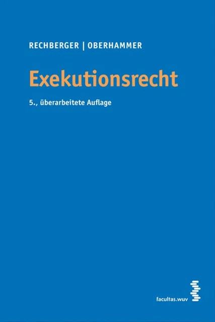 Exekutionsrecht - Walter H. Rechberger