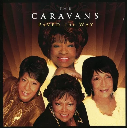 Caravans - Paved The Way - Brand New Factory Sealed GOSPEL CD