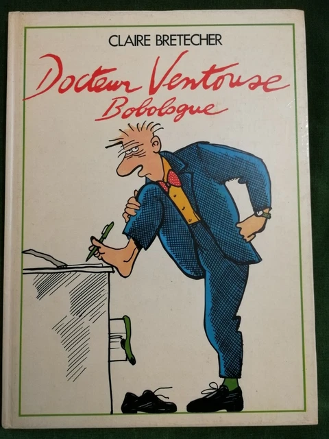 BD Docteur Ventouse bobologue de Claire Bretecher 1985