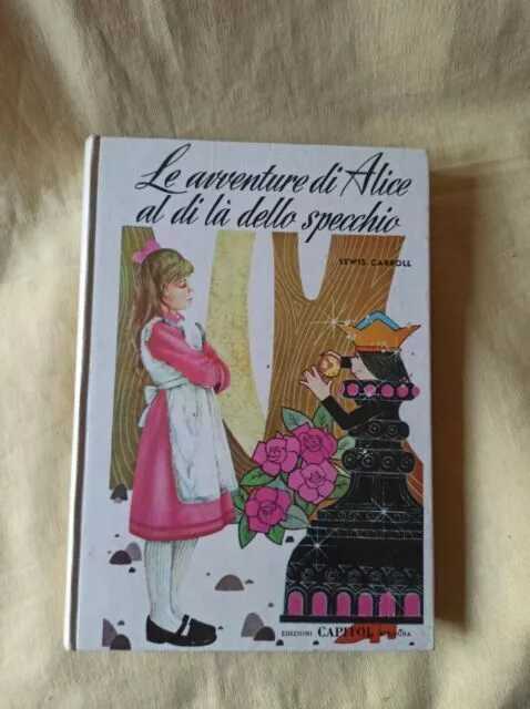 Lewis Carroll - Le avventure di Alice al di là dello specchio