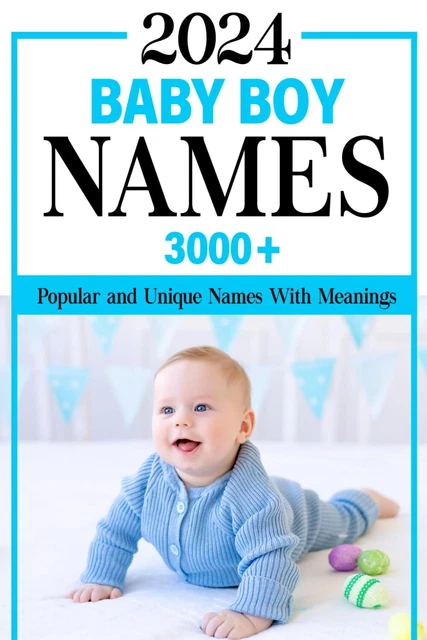 ADA NAMING PUBL 2024 Baby Boy Names Book: 3000+ Popular and Unique ...