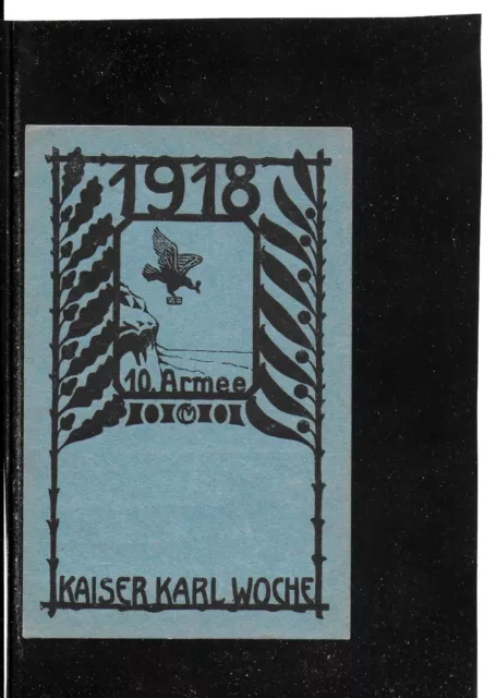 Sonder-Feldpostk. zur Kaiser Karl Woche 1918 v.K.k.Standschützen-Komp.Dornbirn