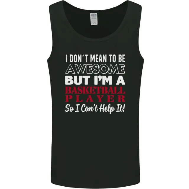 I Dont Mean to Be Basketball Player Mens Vest Tank Top
