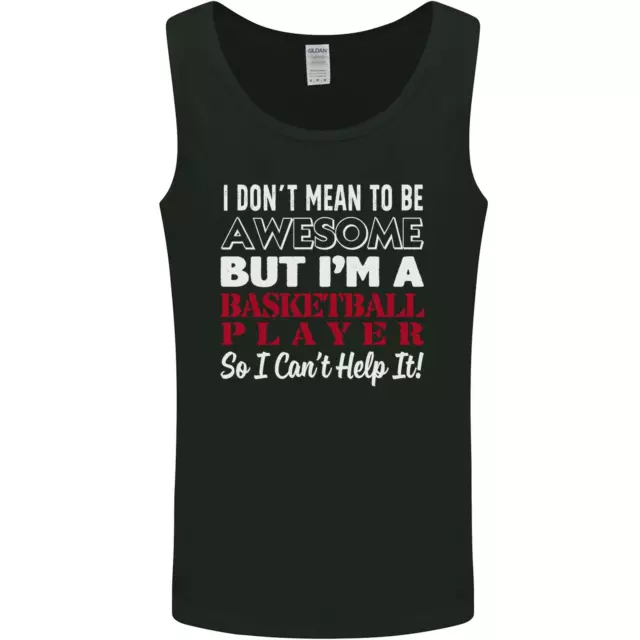 I Dont Mean to Be Basketball Player Mens Vest Tank Top