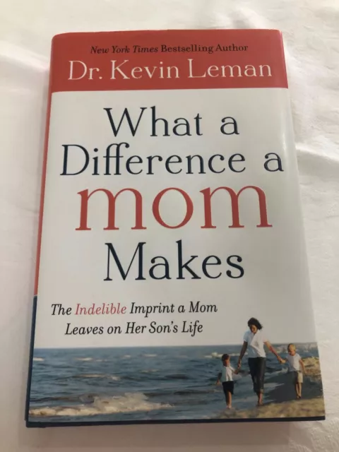 What a Difference a Mum Makes by Leman, Dr. Kevin Leman