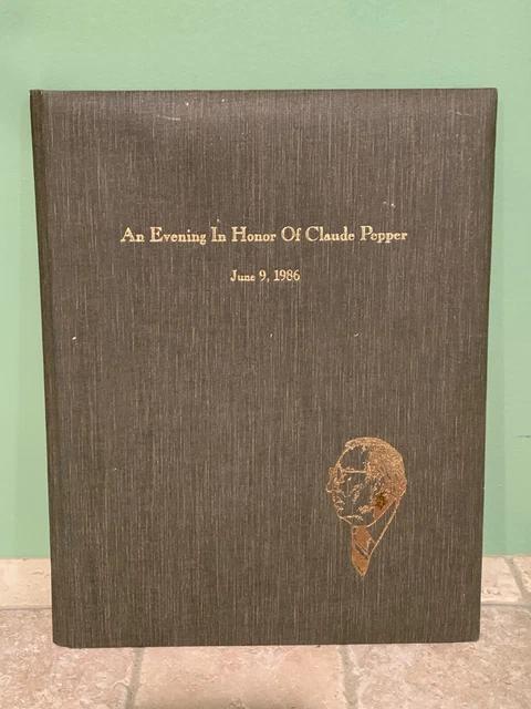 An Evening in Honor of Claude Pepper Book June 9, 1989 Tribute to  FL (D) Pepper