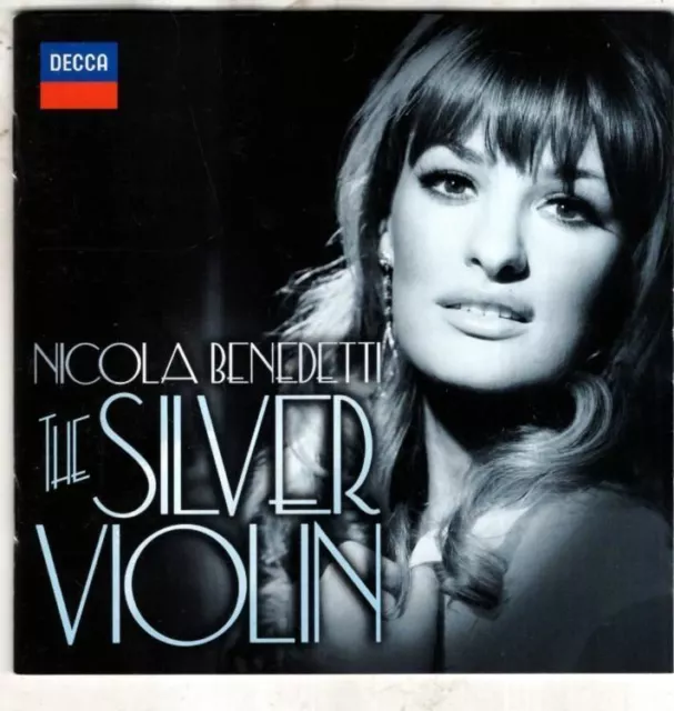 The Silver Violin :  Nicola Benedetti