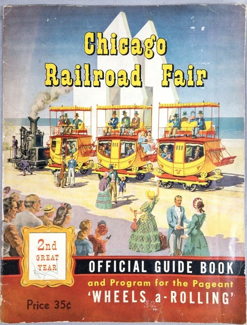 Vintage 1949 Chicago Railroad Fair Official Guide Book Program WHEELS A-ROLLING