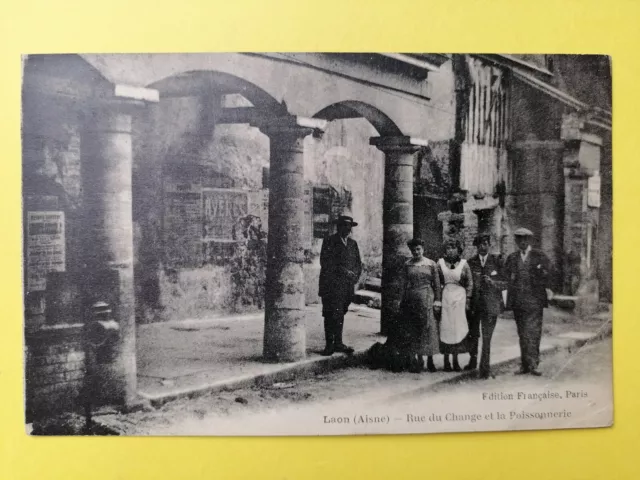 CPA 02 - LAON Aisne RUE du CHANGE et la POISSONNERIE Écrite en 1924