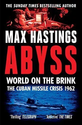 Abyss: Welt am Rande, Die Kubakrise 1962, Hastings, Max, Neu Con