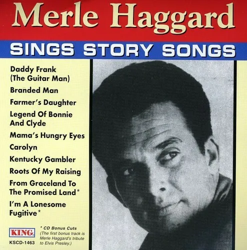 SINGS STORY SONGS by Merle Haggard (CD, 1996, King) Free Shipping! $9. ...