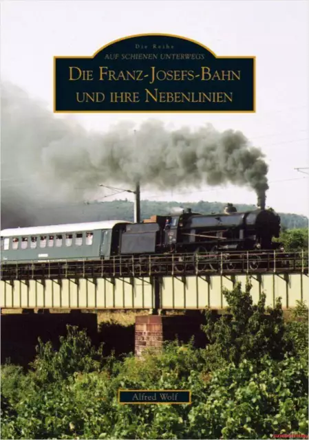 Fachbuch Die Franz-Josefs-Bahn und ihre Nebenlinien, tolles Buch, NEU