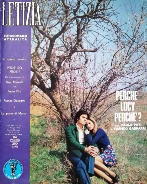 Fotoromanzo Lancio Letizia  n°218/'73 "PERCHÉ LUCY PERCHÈ?" F. Gasparri/P. Pitti