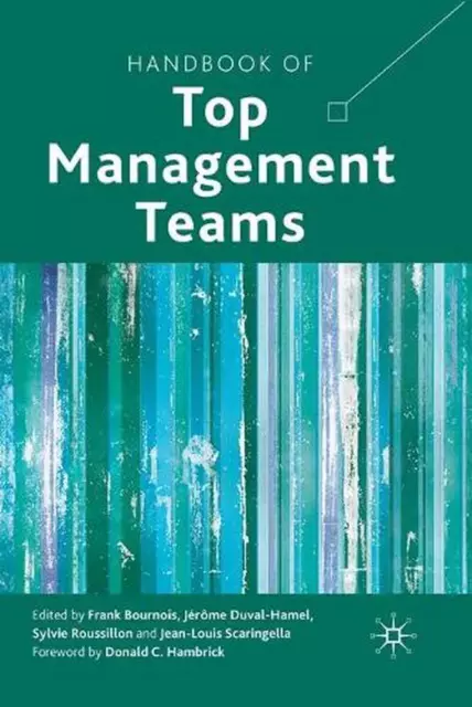 Handbuch der Top-Management-Teams von F. Bournois (englisch) Taschenbuch Buch