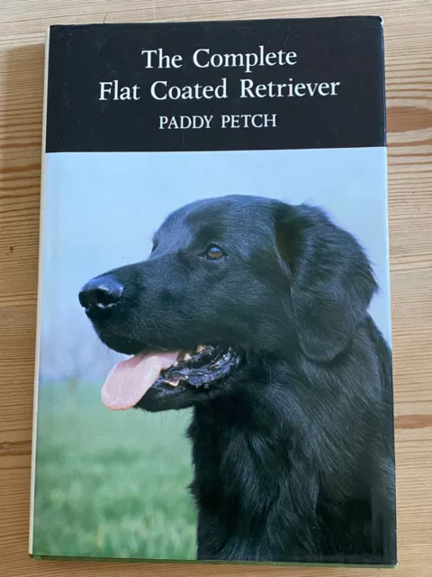 Rare Flat-Coated Retriever Dog Book 1St 1988 In Dust Wrapper By Paddy Petch