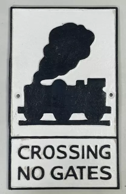 ~Train Crossing No Gates~ 11 1/2" x 7" Cast Iron Sign ~ Trains Railroad