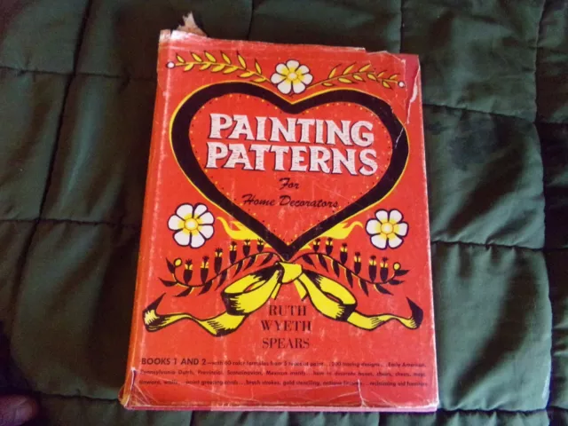 Hard Cover  PAINTING PATTERNS FOR HOME DECORATORS by Ruth Wyeth Spears - 1947