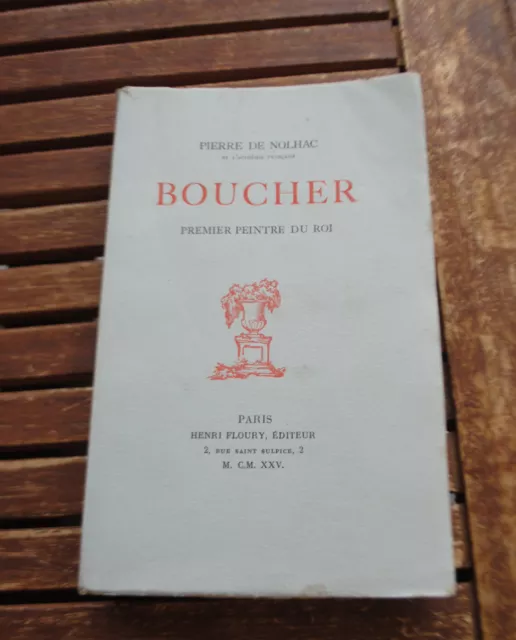 Pierre De Nolhac  Boucher Premier Peintre Du Roi 1925