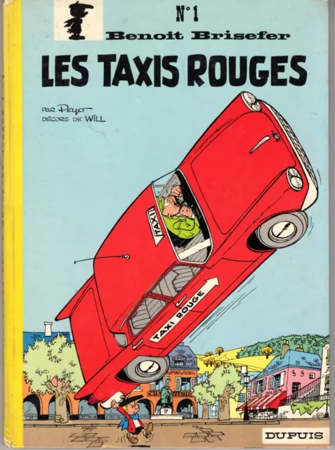 Benoit Brisefer 1 Les Taxis Rouges Dupuis 1972 Dos Pince Jaune Rare