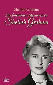 Die furchtlosen Memoiren der Sheilah Graham: Ein au... | Buch | Zustand sehr gut