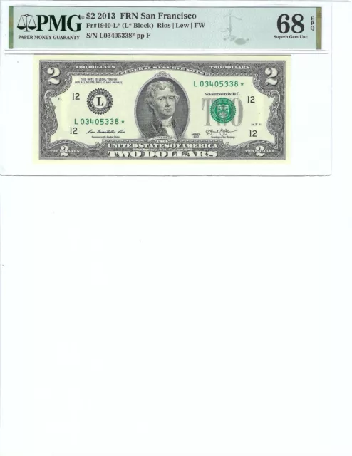 2013 $2 Federal Reserve Note FR1940-L* PMG 68 Superb Gem UNC EPQ, San Francisco!